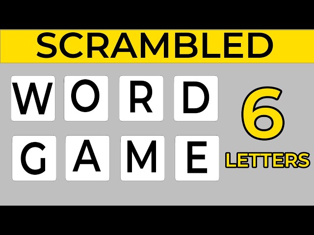 Scrambled Word Game 6 Letters Part 4