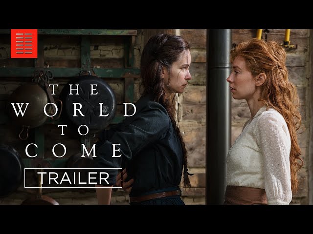 THE WORLD TO COME | Official Trailer I Bleecker Street