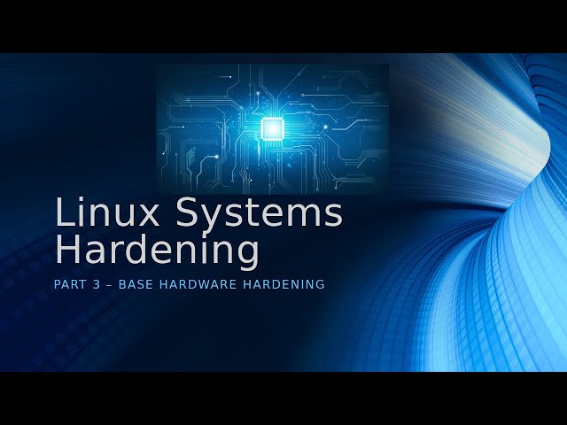 Linux Hardening for Home - Part 3
