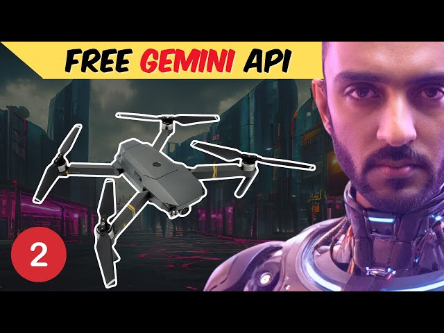 Free Gemini API - Chat GPT + Drone | AI Drone Assistant Part 2