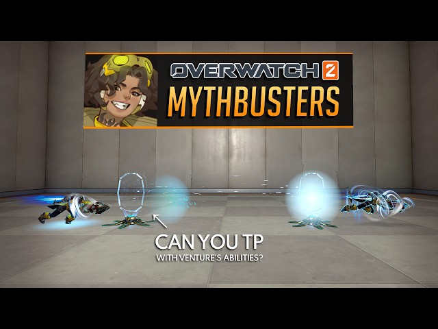 Overwatch 2 Mythbusters - VENTURE Edition