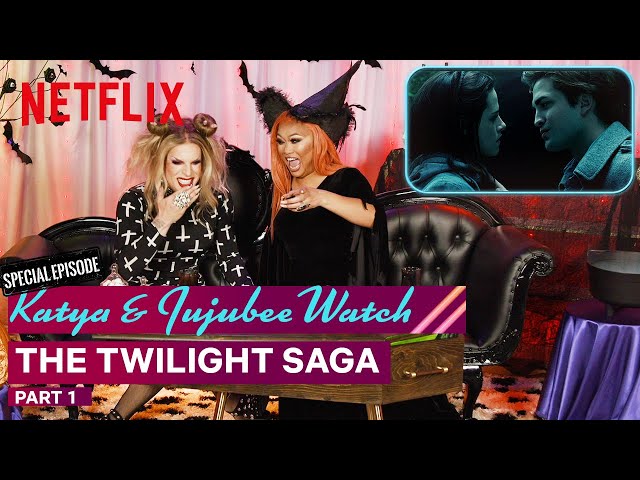 Drag Queens Katya & Jujubee React to The Twilight Saga (Part 1) | I Like To watch | Netflix
