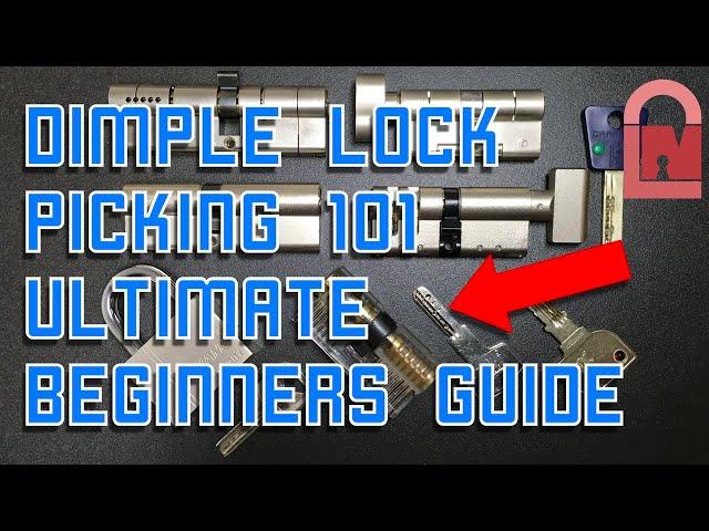 Dimple Lock Picking 101 - EVERYTHING you Need to Know