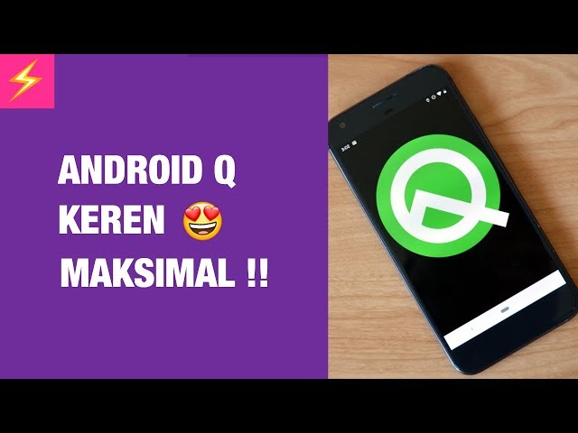 Technow #17: Android Q Beta Dirilis — Fitur Baru Android Q