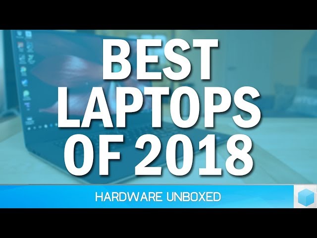 Top 5 Best Laptops of 2018 (So Far)