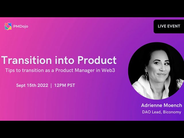 Transition into Product: Tips to Succeed as a Product Manager in Web3