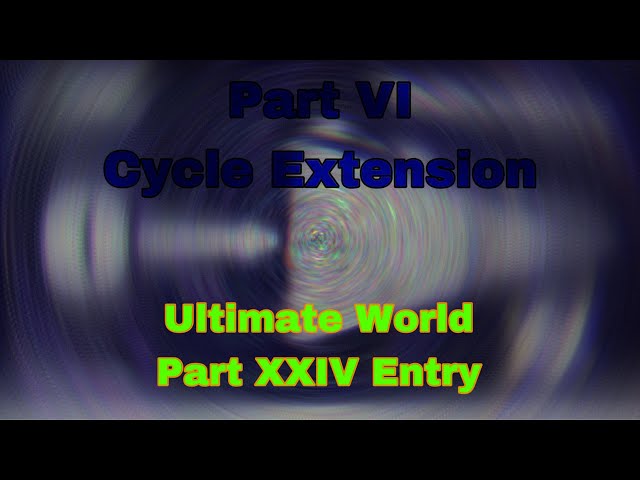 Numbers 0 to ????? [Part VI] Cycle Extension / Windows Ultimate World Part XXIV Entry (400 Videos !)