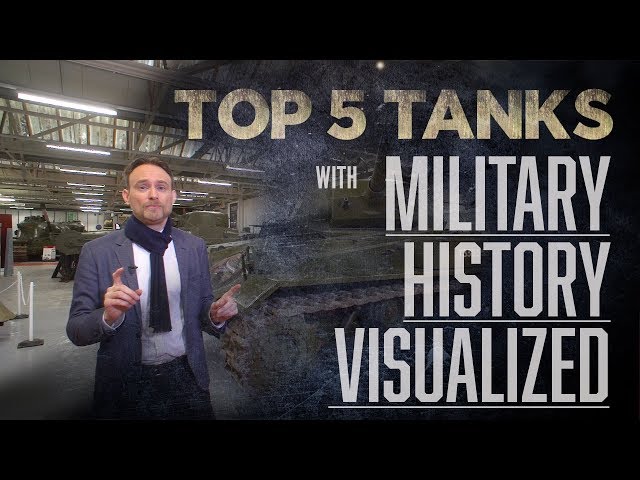 Military History Visualized | Top 5 Tanks | The Tank Museum