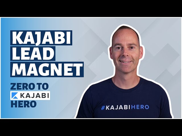 Kajabi Lead Magnet: How To Capture Your First Leads Using Kajabi (Day 5 of 30) Zero To Kajabi Hero
