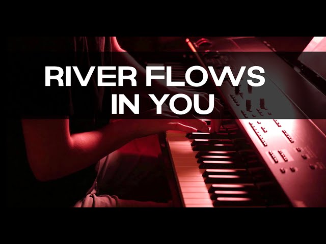 River Flows in You - Yiruma - Best piano pieces to learn