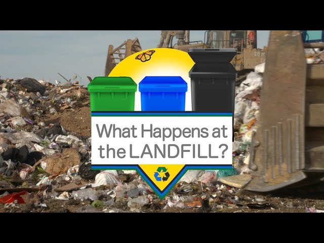 What Happens at the Landfill