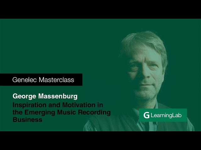 Genelec Masterclass with George Massenburg