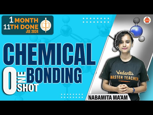 JEE 2024: Chemical Bonding Class 11 One Shot | 1 Month 11th Done | JEE Chemistry #jeepreparation