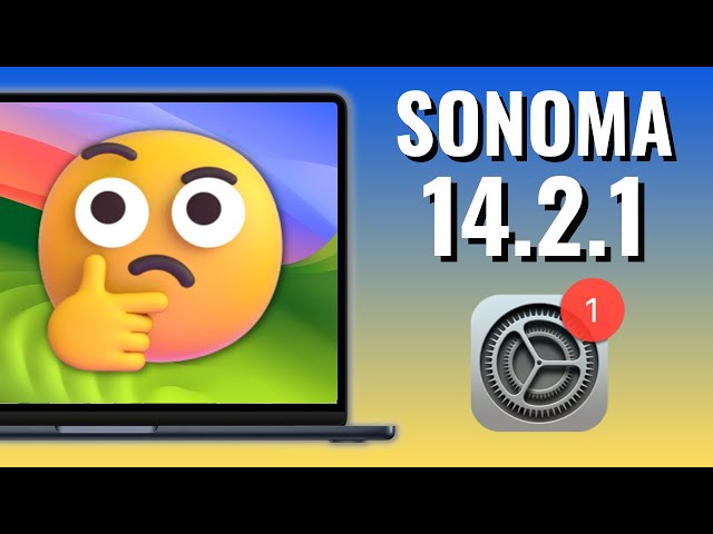 macOS Sonoma 14.2.1  Update Wait What? Sharing Privacy Issue Explained + OCLP 1.3.0 Testing!