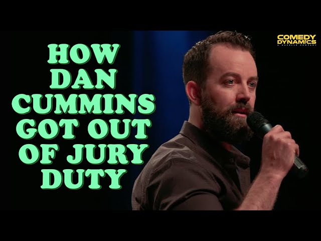 How Dan Cummins Got Out of Jury Duty