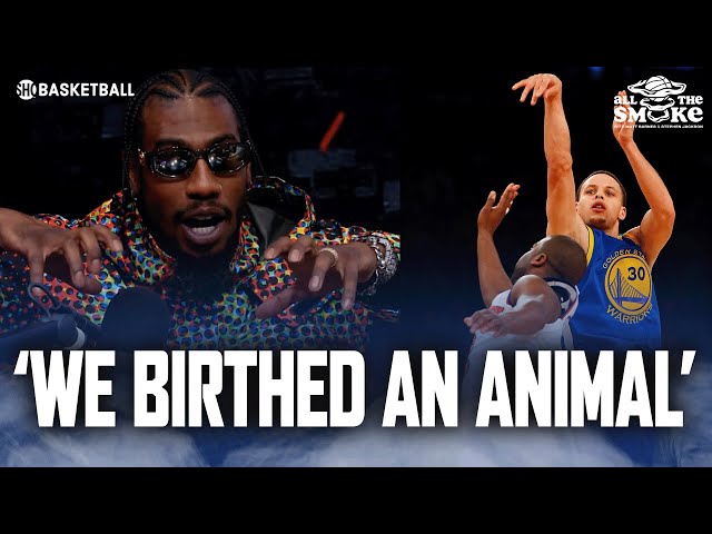 The Night Steph Curry Turned Into A Monster: 'We Birthed An Animal' | ALL THE SMOKE