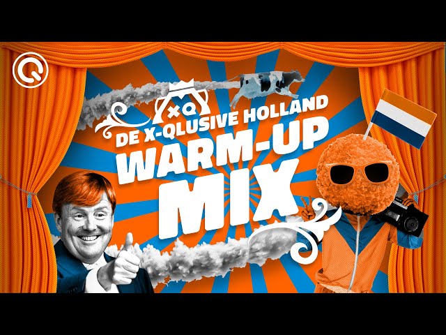 X-Qlusive Holland | Koningsdag 2023 | Warm-up Mix