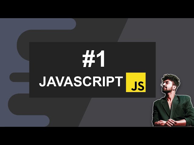 #1 JavaScript Introduction, JavaScript Full Course 2022