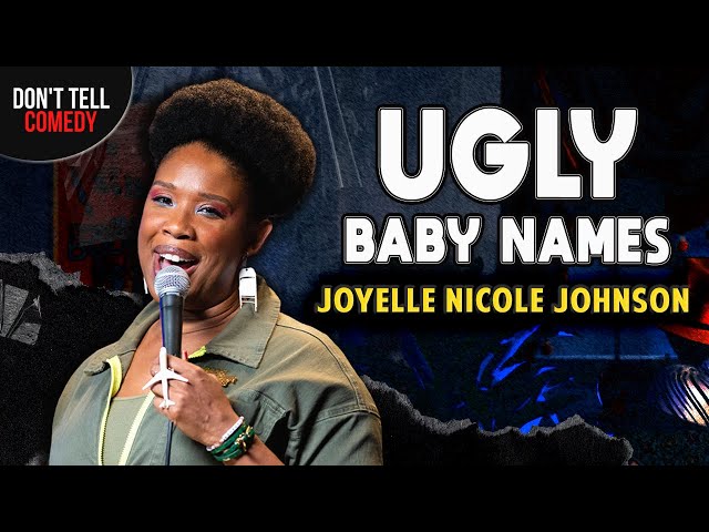 Ugly Baby Names | Joyelle Nicole Johnson | Stand Up Comedy