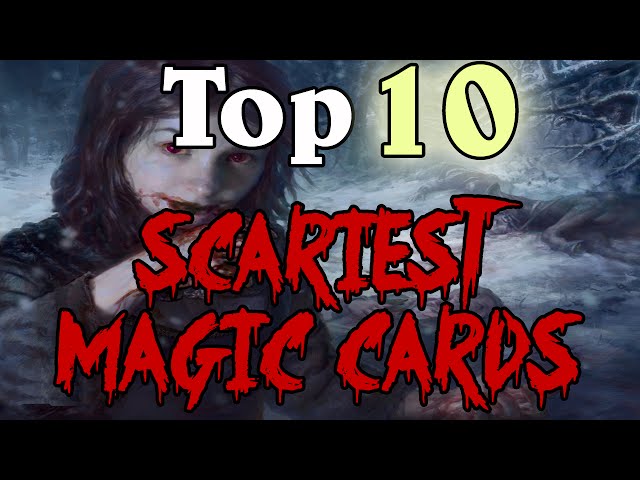 MTG Top 10: Scariest Cards