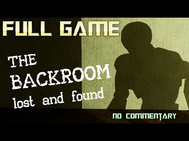 BACKROOMS Lost and Found | Full Game Walkthrough | No Commentary