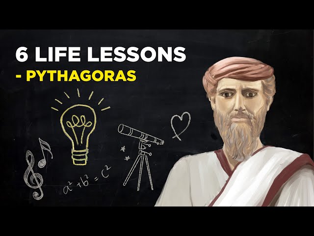 6 Life Lessons From Pythagoras (Pythagoreanism)