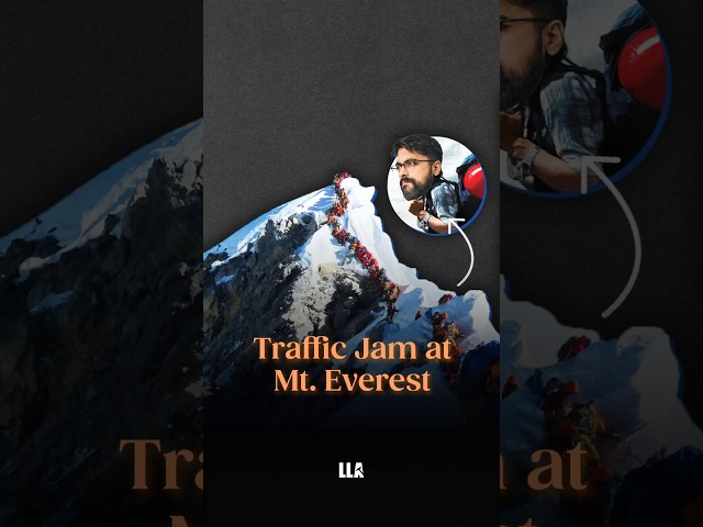 Traffic Jam at Mt. Everest 😱🏔️ #LLAShorts 899