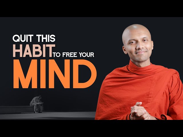Quit This Habit to Free Your Mind | Buddhism In English