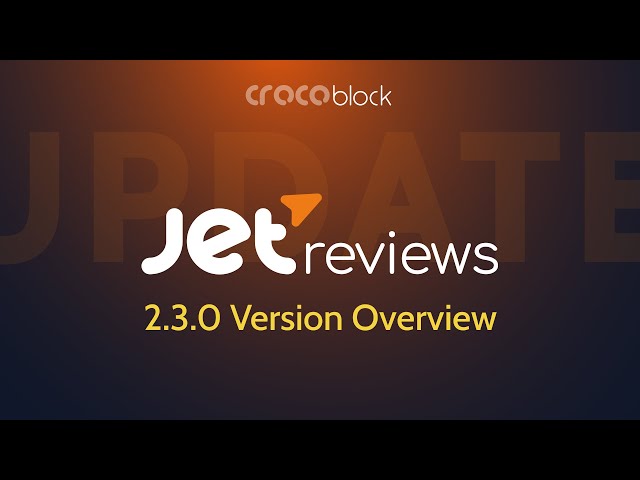 JetReviews WordPress Plugin Features & Updates | 2.3.0 Version Overview