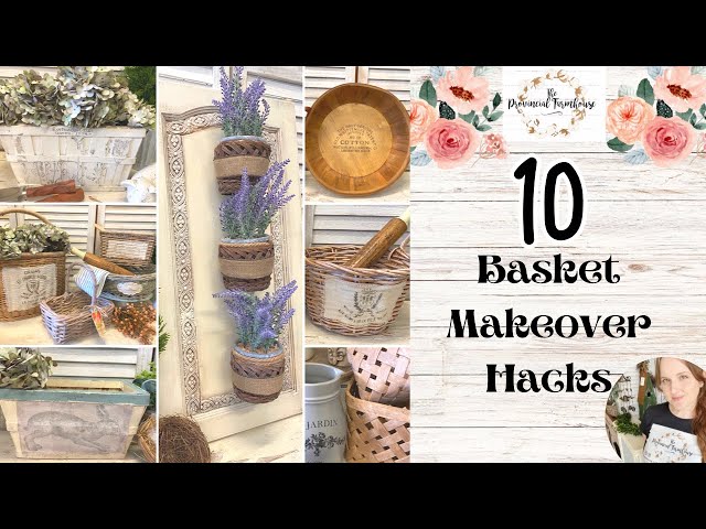 10 Basket Makeover Hacks | Thrift Flips | Milk Paint & IOD | Upcycling | French Country Cottage