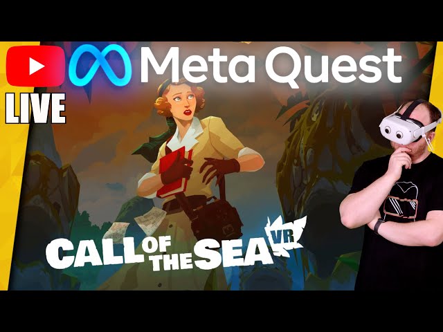 CALL OF THE SEA VR auf der Meta Quest 2 [deutsch] LIVESTREAM Oculus Quest 2 Gameplay