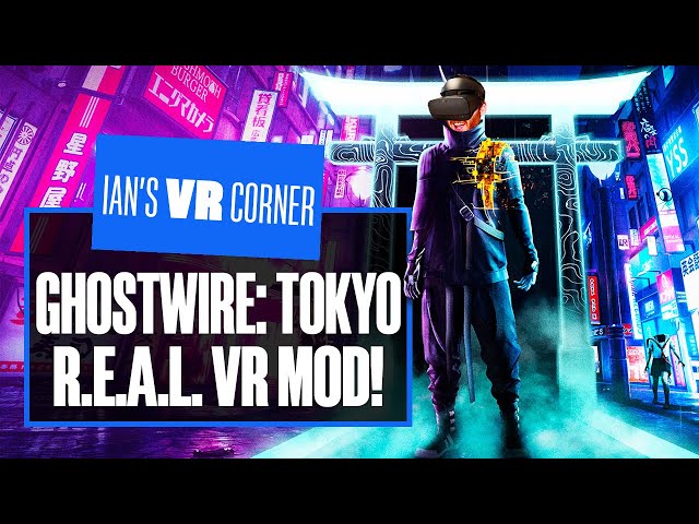 Ghostwire: Tokyo R.E.A.L. VR Mod Gameplay Is So Immersive It's SCARY! - Ian's VR Corner