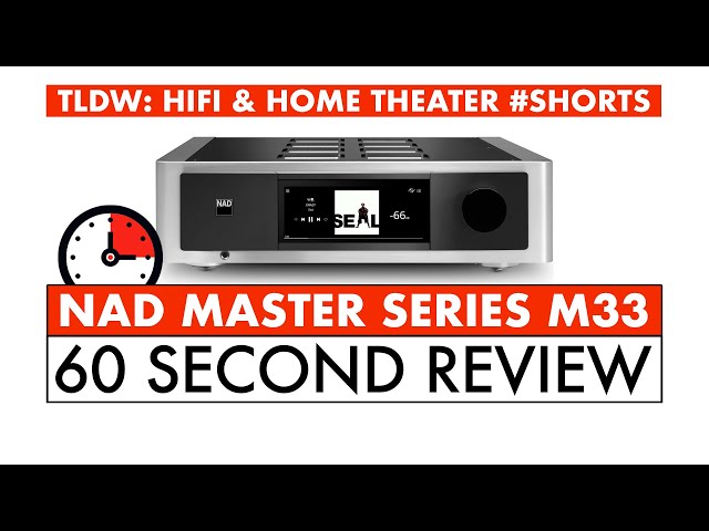 60 SECOND HIFI REVIEW - NAD Master Series M33 REVIEW #Shorts