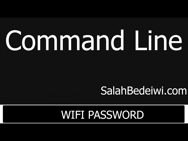Learn Command Lines - wifi password-  Wifi كيفية الحصول على كلمة المرور
