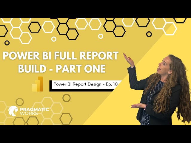 Power BI FULL Report Build - Part 1