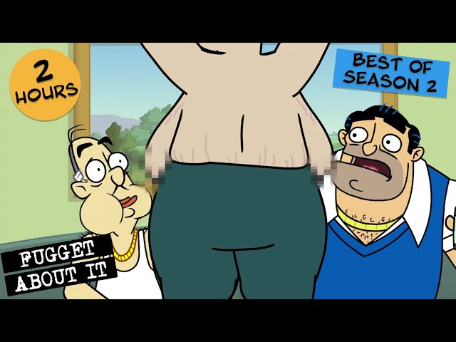 Best of Season 2 | Fugget About It | Adult Cartoon | Full Episode | TV Show