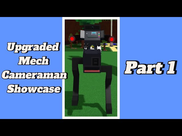 Roblox Build A Boat For Treasure Upgraded Mech Cameraman Showcase (Part 1)