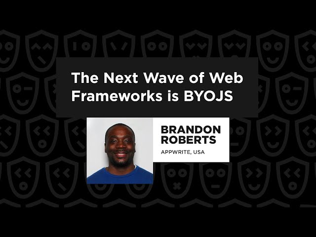 The Next Wave of Web Frameworks is BYOJS – Brandon Roberts, JSNation 2022