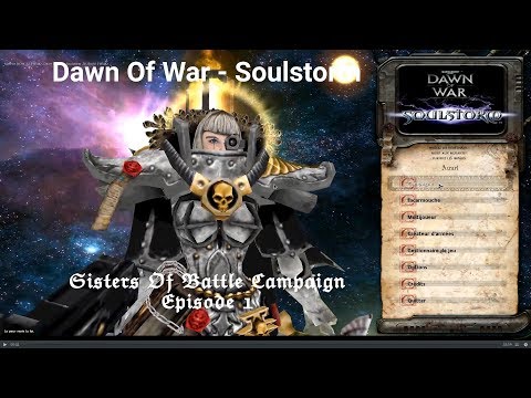 Dawn Of War - Soulstorm - Sisters Of Battle Campaign