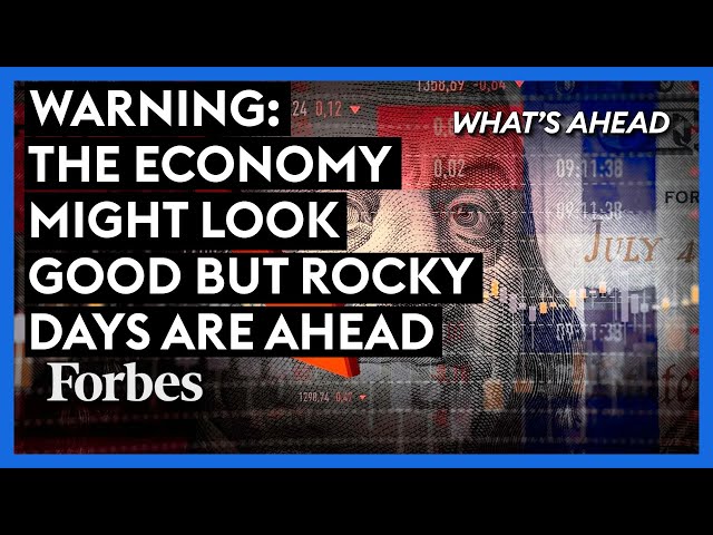 The Economy Is Doing Better—But Unfortunately Key Factors Point To A Rocky Road Ahead