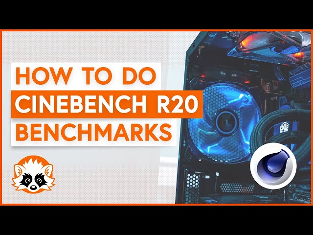 How to use Cinebench R20 to benchmark your CPU