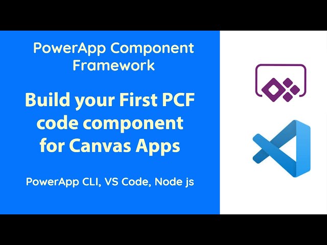 PowerApps Component Framework (PCF) - Build Custom code components for PowerApps