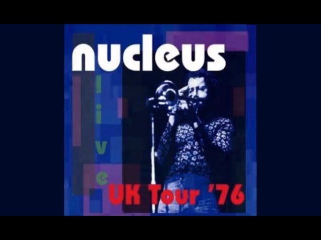 Nucleus - UK Tour ‘76 (2006)