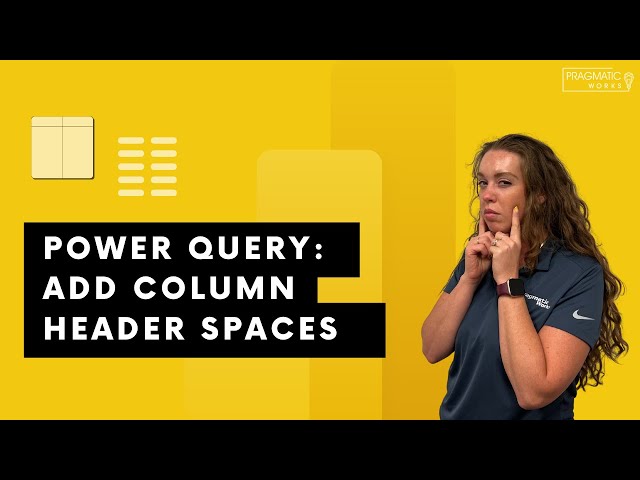 Power Query: Add Column Header Spaces