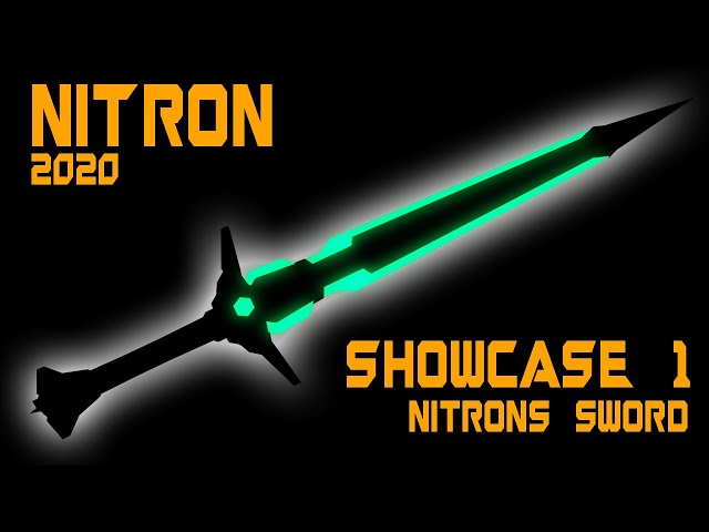 NITRON 2020 Showcase 1: NITRON's Sword