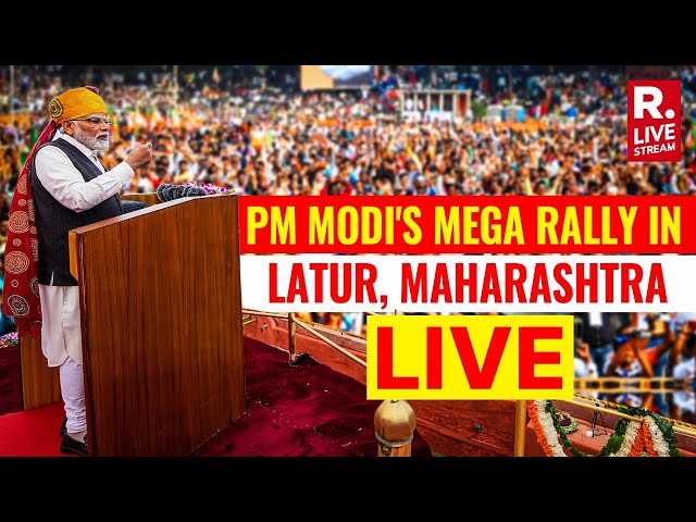Republic Live | PM Modi's Public Meeting in Latur, Maharashtra | Lok Sabha Election 2024
