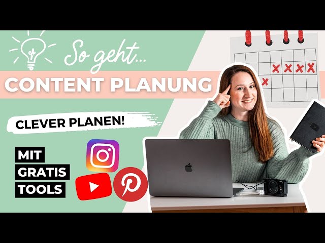 CONTENT PLAN: So geht erfolgreiche Content Planung für Social Media! (mit kostenlosen Planungstools)