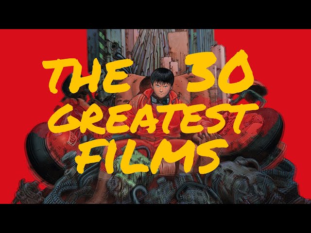 The 30 Greatest Films