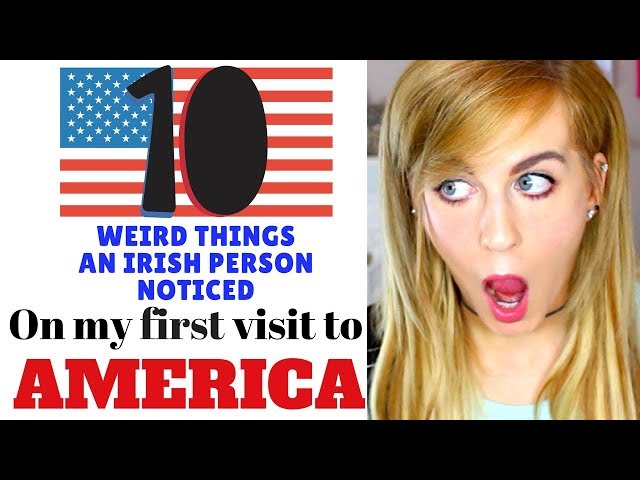 10 Weird Things an IRISH Person Noticed visiting AMERICA for the first time