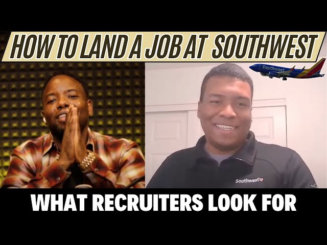 How to Get a Job at Southwest Airlines | Recruiter Tips